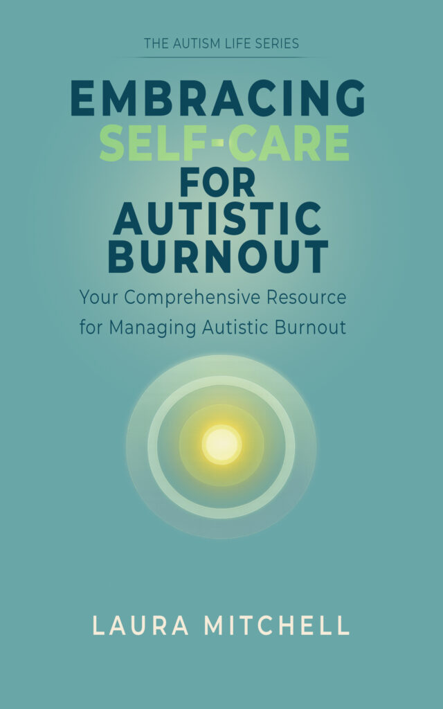 Embracing Self-Care for Autistic Burnout